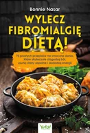 E-booki - kuchnia i diety - Wylecz fibromialgię dietą! 75 prostych przepisów na smaczne dania, które skutecznie złagodzą ból, usuną stany zapalne i dodadzą energii - miniaturka - grafika 1