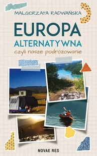 Europa alternatywna, czyli nasze podróżowanie - E-booki - przewodniki - miniaturka - grafika 1