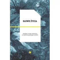 Słowo życia PRACA ZBIOROWA - Religia i religioznawstwo - miniaturka - grafika 1