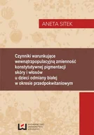 Nauki przyrodnicze - Sitek Aneta Czynniki warunkuj$145ce wewn$146trzpopulacyjn$147 zmienno$148ć konstytutywnej pigmentacji skóry i włosów - miniaturka - grafika 1