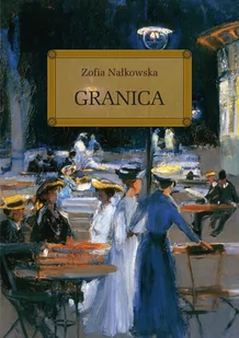 Greg Granica - Zofia Nałkowska - Lektury szkoły średnie - miniaturka - grafika 1