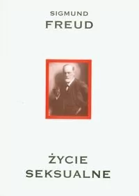 KR Życie seksualne Dzieła Tom 5 - Zygmunt Freud - Podręczniki dla szkół wyższych - miniaturka - grafika 1