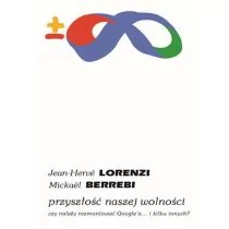 Przyszłość naszej wolności Lorenzi Jean-Hervé Berrebi Mickaël