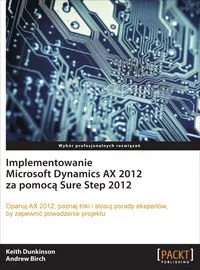 Implementowanie Microsoft Dynamics AX 2012 za pomocą Sure Step 2012 - Biznes - miniaturka - grafika 1