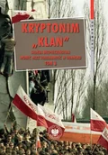 Historia świata - Kryptonim „Klan”. Służba Bezpieczeństwa wobec NSZZ „Solidarność” w Gdańsku. Tom 3. październik 1981 – listopad 1983 r. - Radosław Żydonik - miniaturka - grafika 1