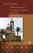 Religia i religioznawstwo - Dialog Chrestomatia monastycznych tekstów koptyjskich - Dembska Albertyna - miniaturka - grafika 1