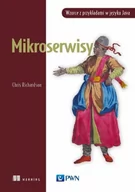 Książki o programowaniu - Wydawnictwo Naukowe PWN Mikroserwisy - miniaturka - grafika 1