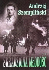 Skradziona Młodość - Pamiętniki, dzienniki, listy - miniaturka - grafika 1