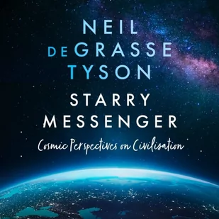 Starry Messenger. Cosmic Perspectives on Civilisation - Audiobooki obcojęzyczne - miniaturka - grafika 1