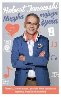 Muzyka mojego życia - Książki o kulturze i sztuce - miniaturka - grafika 1