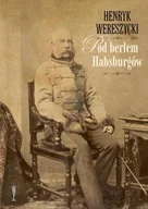 E-booki - historia - Pod berłem Habsburgów. Kwestie narodowościowe - miniaturka - grafika 1