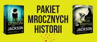 Pakiet mrocznych historii (Kłamca..., Ta, która przeżyła) - Jackson Lisa - Horror, fantastyka grozy - miniaturka - grafika 1