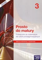 Podręczniki dla liceum - zbiorowa Praca Matematyka LO KL.3. Podręcznik. Zakres podstawowy i rozszerzony. Prosto do matury NU - miniaturka - grafika 1