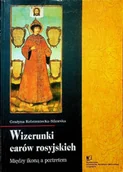 Książki o kulturze i sztuce - Wizerunki carów rosyjskich - miniaturka - grafika 1