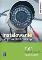 Podręczniki dla liceum - WSiP Instalowanie urządzeń elektronicznych E.6.1 Podręcznik do nauki zawodu - PIOTR BRZOZOWSKI, Tąpolska Anna - miniaturka - grafika 1