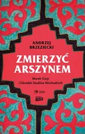 Pamiętniki, dzienniki, listy - Zmierzyć arszynem. Marek Karp i Ośrodek Studiów Wschodnich - Znak Horyzont - miniaturka - grafika 1