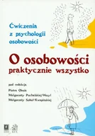 Psychologia - Wydawnictwo Naukowe Scholar O osobowości praktycznie wszystko Oleś Piotr, Puchalska-Wasyl Małgorzata, Sobol-Kwapińska Małgorza - miniaturka - grafika 1