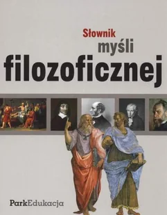 Słownik myśli filozoficznej - Filozofia i socjologia - miniaturka - grafika 1
