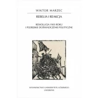 Historia Polski - Universitas Wiktor Marzec Rebelia i reakcja. Rewolucja 1905 roku i plebejskie doświadczenie polityczne - miniaturka - grafika 1