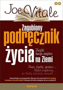 Zagubiony podręcznik życia. Znajdź swoje miejsce na Ziemi - E-booki - biznes i ekonomia - miniaturka - grafika 1
