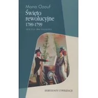 Historia świata - Oficyna Naukowa Ewa Pajestka-Kojder Święto rewolucyjne 1789 - 1799 - Ozouf Mona - miniaturka - grafika 1