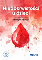 Książki medyczne - Niedokrwistości u dzieci - Katarzyna Pawelec - książka - miniaturka - grafika 1