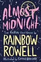 Rainbow Rowell Almost Midnight Two Festive Short Stories - Obcojęzyczne książki dla dzieci i młodzieży - miniaturka - grafika 1