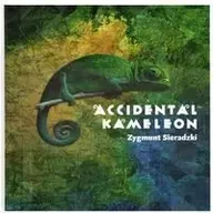 Poezja - Accidental kameleon - Zygmunt Sieradzki - miniaturka - grafika 1