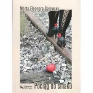 Pamiętniki, dzienniki, listy - KOMOGRAF ITERACKA PKP-JAZDA Pociąg do smaku Marta Eleonora Gajewska - miniaturka - grafika 1