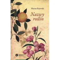 Podręczniki dla szkół wyższych - Nazwy roślin - Marian Rejewski - miniaturka - grafika 1