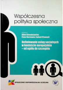 Definiowanie usług socjalnych w kontekście europejskim od ogółu do szczegółu Używana - Biznes - miniaturka - grafika 2