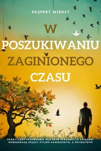 W poszukiwaniu zaginionego czasu - E-booki - biznes i ekonomia - miniaturka - grafika 1