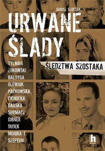 Urwane Ślady Śledztwa Szostaka Janusz Szostak - Publicystyka - miniaturka - grafika 2