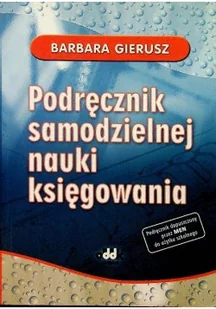 Podręcznik samodzielnej nauki księgowania - Finanse, księgowość, bankowość - miniaturka - grafika 1