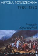 Historia Polski - Wydawnictwo Naukowe PWN Historia powszechna 1789 - 1870 - Mieczysław Żywczyński - miniaturka - grafika 1
