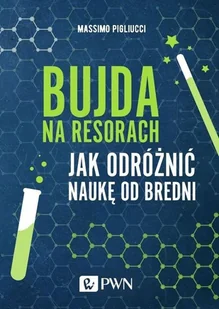 Bujda Na Resorach Jak Odróżnić Naukę Od Bredni Massimo Pigliucci - Nauka - miniaturka - grafika 2