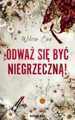 Literatura obyczajowa - Odważ się być NIEgrzeczną - Córa Wilcza - miniaturka - grafika 1