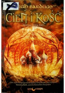 Cień i kość. Trylogia Grisza. Tom 1 - Fantasy Cień i kość. Trylogia Grisza. Tom 1 - Fantasy - miniaturka - grafika 2