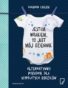 Cullen Shannon Jestem wrakiem, to jest mój dziennik - Poradniki dla rodziców - miniaturka - grafika 2