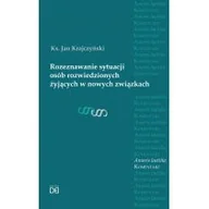 Religia i religioznawstwo - Homo Dei Rozeznawanie sytuacji osób rozwiedzionych żyjących w nowych związkach Jan Krajczyński - miniaturka - grafika 1
