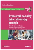 Pedagogika i dydaktyka - Pracownik socjalny jako refleksyjny praktyk - miniaturka - grafika 1