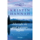 Romanse - Zdarzyło się nad jeziorem Mystic (wydanie pocketowe) - Kristin Hannah - książka - miniaturka - grafika 1