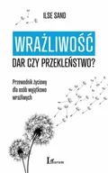 E-booki - poradniki - Wrażliwość: dar czy przekleństwo? - miniaturka - grafika 1