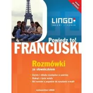 Pomoce naukowe - Francuski. Powiedz to! Rozmówki ze słowniczkiem - miniaturka - grafika 1