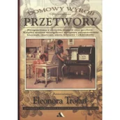 Książki kucharskie - Wydawnictwo AA Eleonora Trojan Spiżarniane przetwory. Domowy wyrób - miniaturka - grafika 1
