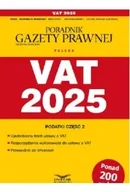 Prawo - VAT 2025 Podatki Przewodnik po zmianach 2/2025 - miniaturka - grafika 1
