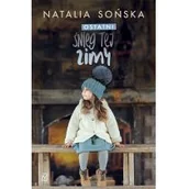 Romanse - CZWARTA STRONA /WYD. POZNAŃSKIE/ Ostatni śnieg tej zimy - Natalia Sońska - miniaturka - grafika 1