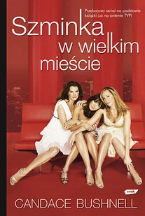 Szminka w wielkim mieście - Literatura obyczajowa - miniaturka - grafika 1