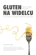 Diety, zdrowe żywienie - Gluten na widelcu - Peter H. R. Green - miniaturka - grafika 1