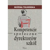 Biznes - Kompetencje społeczne dyrektorów szkół - Bożena Tołwińska - miniaturka - grafika 1